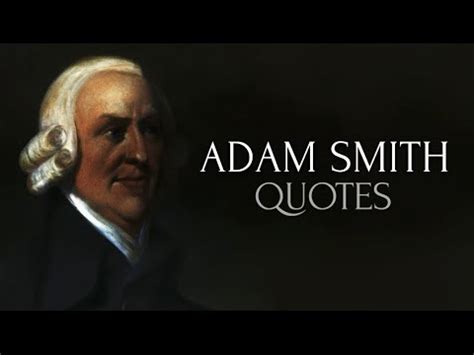 10 Great Quotes by Adam Smith   YouTube