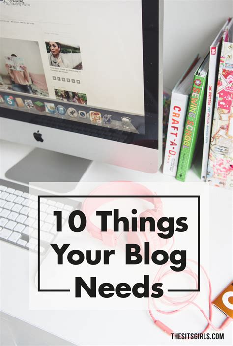 10 Things Your Blog Needs