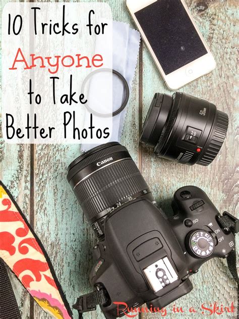 10 Tricks for Anyone to Take Better Photos | Running in a ...