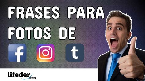 100 Frases para Fotos de Facebook, Instagram o Tumblr ...