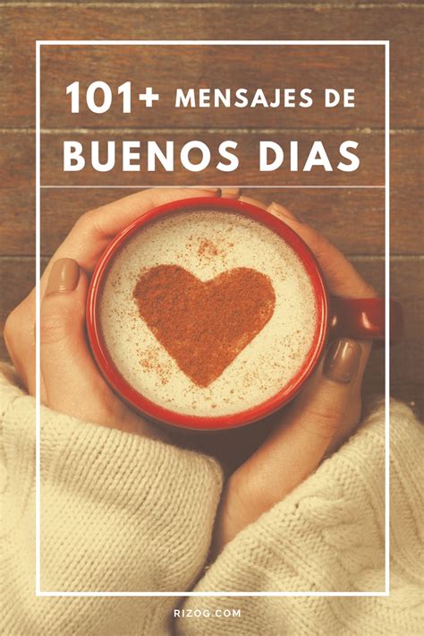 101+ Buenos Dias Frases | Imagenes Y Mensajes Para El Amor