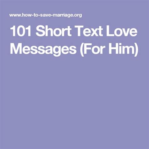 101 Short Text Love Messages  For Him  | Shorts, Texts and ...