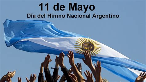11 de Mayo Día del Himno Nacional Argentino | Jujuy Al Momento