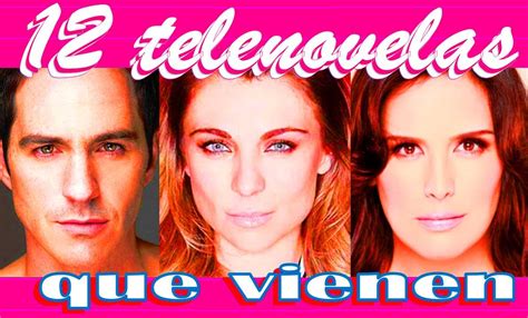 12 telenovelas que vienen en Telemundo!! 2016, 2017 ...