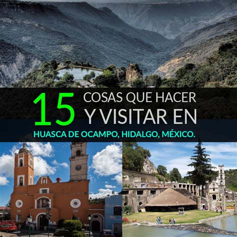 15 Cosas Que Hacer Y Visitar En Huasca De Ocampo, Hidalgo ...