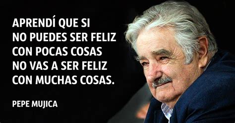 15 frases de Pepe Mujica para reflexionar