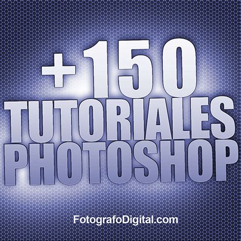+150 Tutoriales gratuitos de Photoshop en español ...