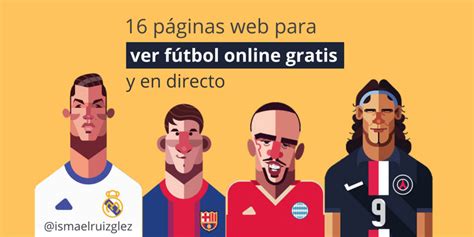 16 Páginas para ver Fútbol online【GRATIS】¡en Directo!  2018