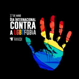 17 de Maio – Dia Internacional de Luta contra a LGBTfobia