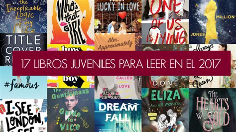 17 libros juveniles para leer en el 2017 | Tras las Páginas