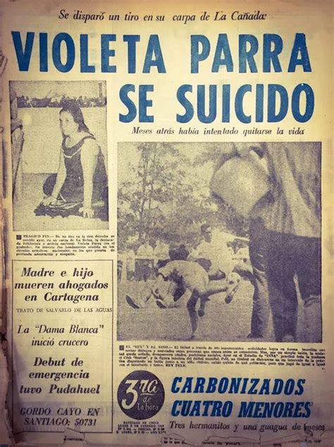 1967 Febrero 5   A los 49 años, Violeta Parra se quitaba ...