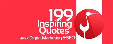 199 Inspiring Digital Marketing & SEO Quotes