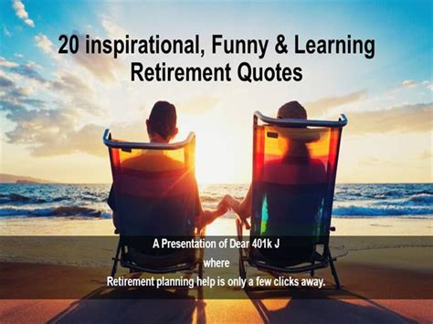 20 Inspirational, Learning & Funny Retirement Quotes ...
