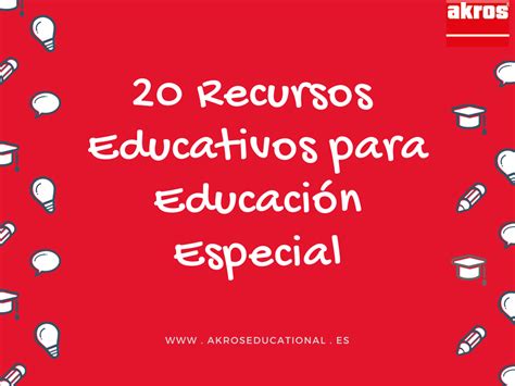 20 Recursos educativos para Educación especial