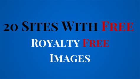 20 Sites With Free Royalty Free Images For Commercial and ...