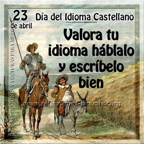 23 de abril   Día del Idioma Castellano   Reflexiones y ...