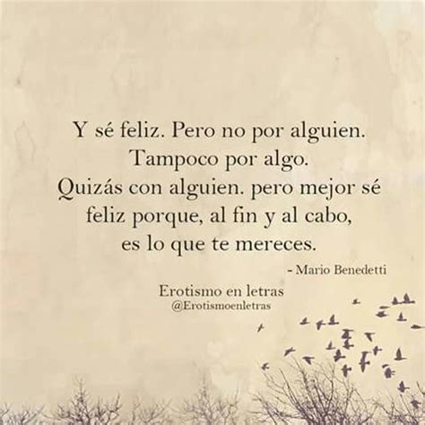 25+ best ideas about Mario Benedetti Frases on Pinterest ...