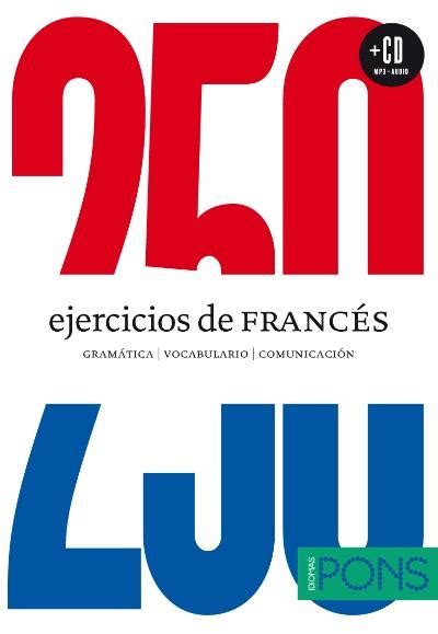 250 ejercicios de francés. Manual práctico de ...