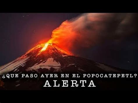 27|Sep Volcán Popocatepetl hace erupción en el crater ...