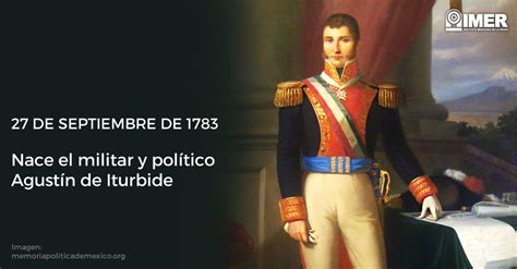27 septiembre 1783 nace el militar y político Agustín de ...