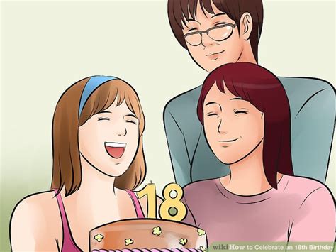 3 Ways to Celebrate an 18th Birthday   wikiHow