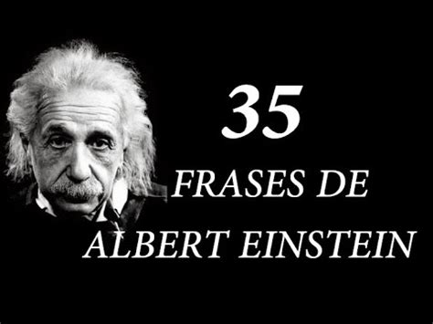 35 Grandes Frases de Albert Einstein   Para Reflexionar ...