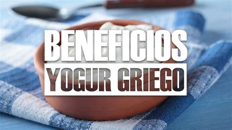 5 Beneficios del yogurt griego 【Propiedades y Características】
