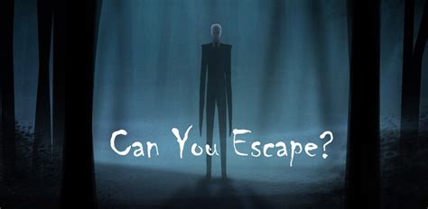 5 Best Slender Man Android Games : Can You Find Your Escape?