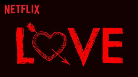 5 motivos para você assistir Love, série da Netflix que ...