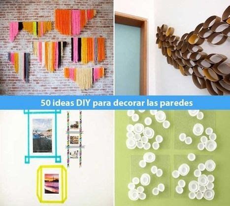 50 ideas DIY para decorar las paredes de casa. | Mil ideas ...