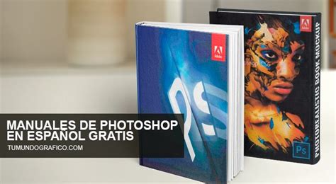 6 manuales de photoshop en español  PDF  gratis ...