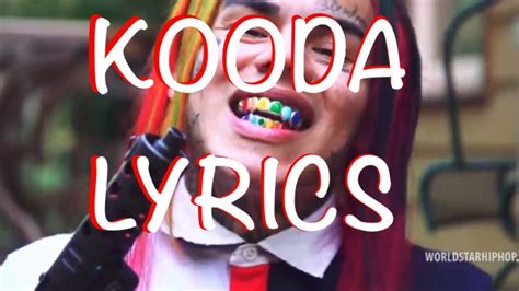 6ix9ine   KOODA  Lyrics  Full Song   YouTube