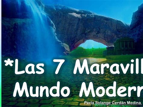 7 Maravillas Del Mundo Moderno Related Keywords   7 ...