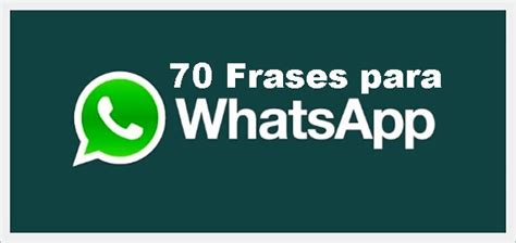 70 Frases para whatsapp