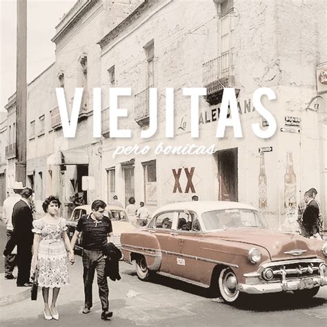 8tracks radio | Viejitas: pero bonitas  18 songs  | free ...