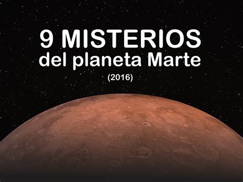 9 Misterios del planeta Marte | 2017 | HD   YouTube