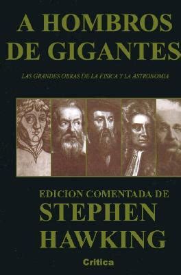 A Hombros de Gigantes by Stephen Hawking, Stephen W ...