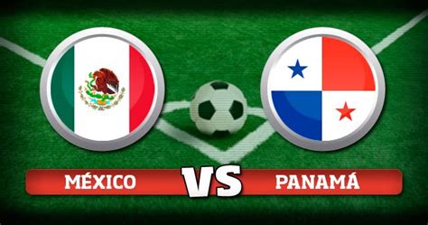 A que Hora Juega Mexico vs Panama Copa Oro 2013 | DxT en Vivo