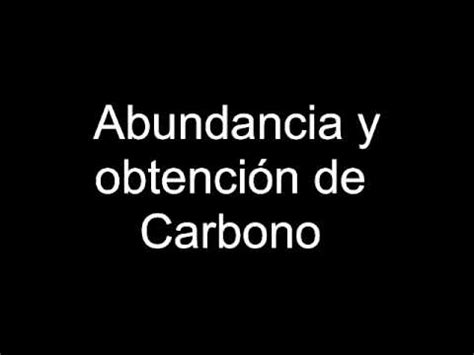 Abundancia y obtención de Carbono   YouTube