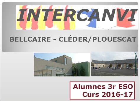 ACTIVITATS INTERCANVI 3r ESO – Curs 2016 2017 | INS ...