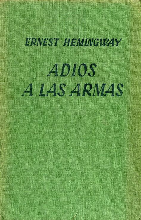 Adiós a las armas / Ernest Hemingway   http://fama.us.es ...