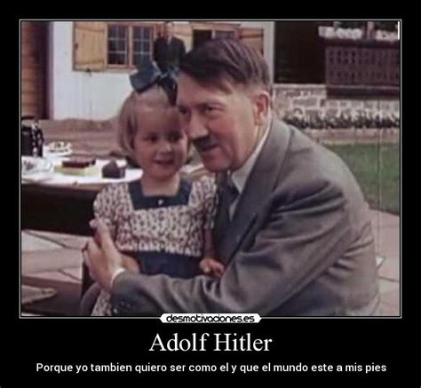 Adolf Hitler | Desmotivaciones