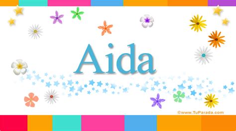 Aida, significado del nombre Aida, nombres