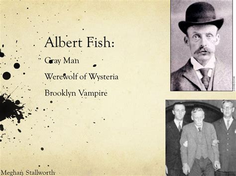 Albert Fish: Gray Man Werewolf of Wysteria Brooklyn ...