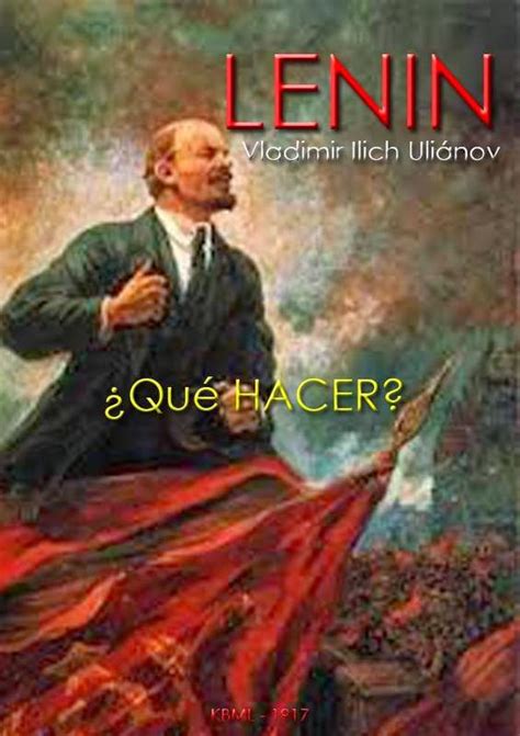 Alegría: Vladimir Ilich Lenin. ¿Qué hacer? 1902