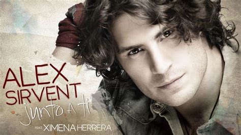 Alex Sirvent feat Ximena Herrera   Junto a ti   YouTube