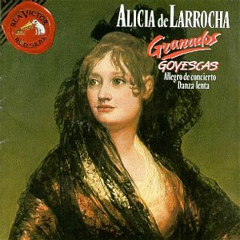 Alicia De Larrocha, Enrique Granados   Granados: Goyescas ...