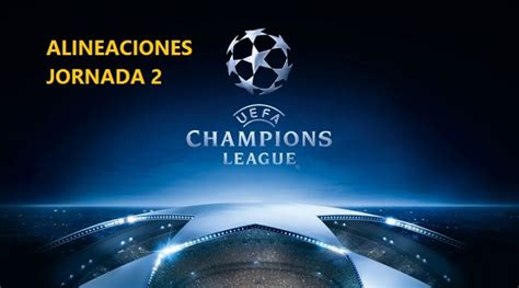 Alineaciones Jornada 2 Champions League 2017 18