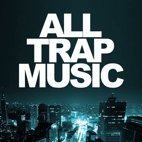 All Trap Music | AEI Group