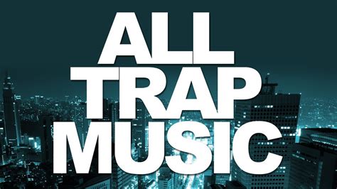 All Trap Music  Album Megamix  OUT NOW!   YouTube